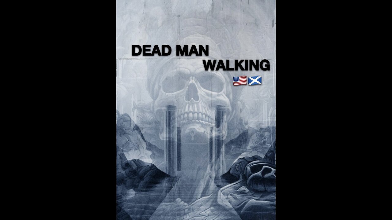 DEAD MAN WALKING