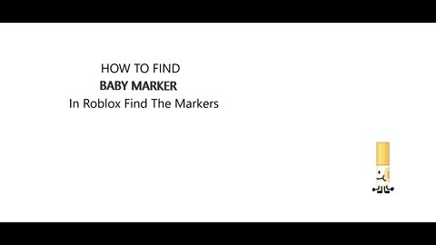 How To Find Baby Marker in Roblox Find the Markers