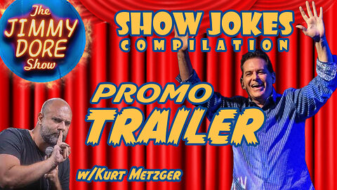 The Jimmy Dore Show jokes compilation w/Kurt Metzger pt 1 promo trailer