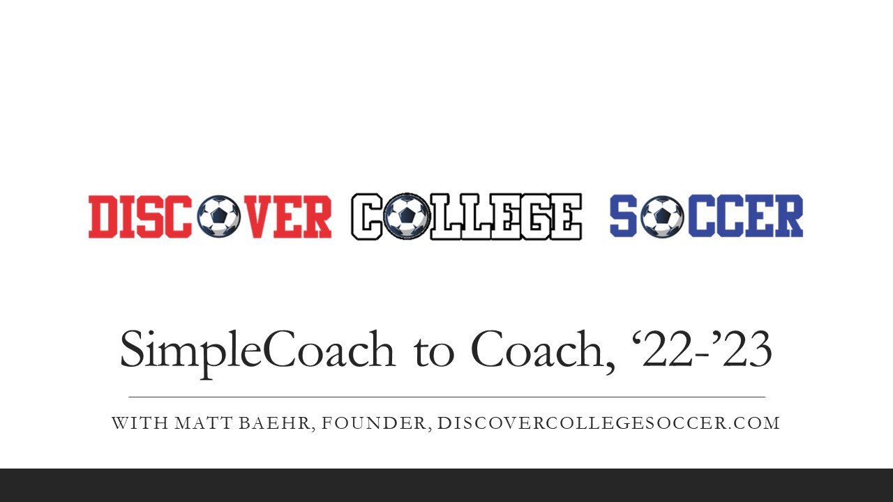 A Simple Coach to Coach Interview with Matt Baehr, Founder of DiscoverCollegeSoccer.com