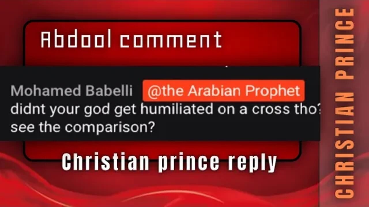 Abdool comment didnt your god get humiliated on a cross - Christian prince reply