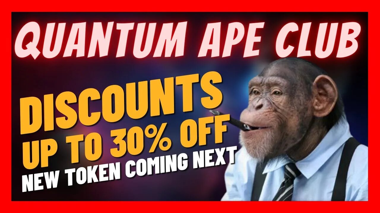 Quantum Ape Club 🙉 Up to 30% Off Starting TODAY!