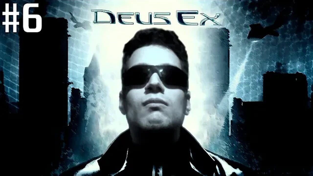 Cómo NO jugar Deus Ex (#6)