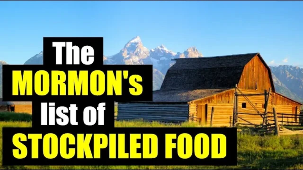 Evaluating the MORMON’s list of STOCKPILED FOOD