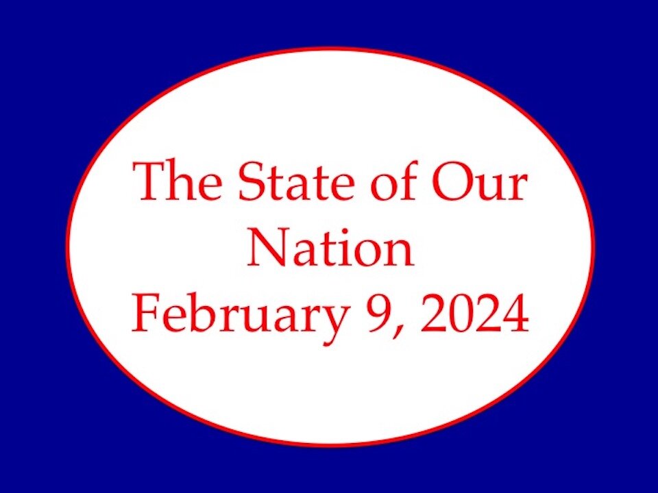 The State of Our Nation: February 9, 2024