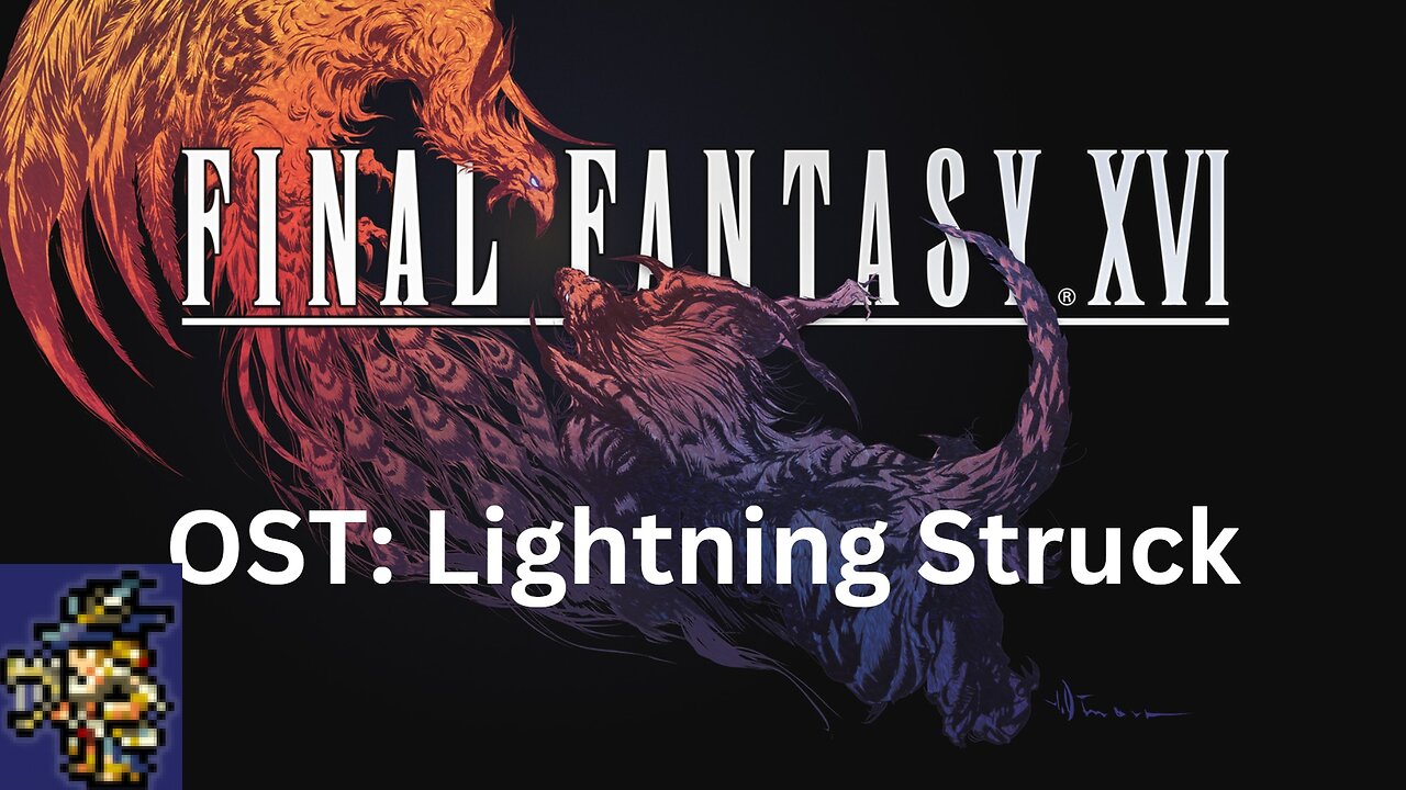 Final Fantasy 16 OST 033: When Lightning Struck