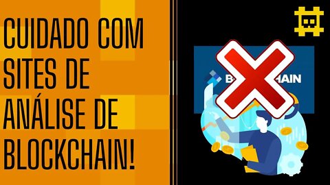 Jamais entre e registre seus dados em sites de análise de Blockchain e Bitcoin - [CORTE]