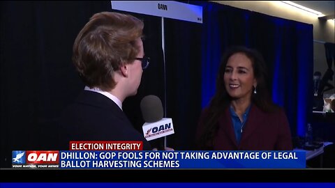 Dhillon: GOP fools for not taking advantage of legal ballot harvesting schemes