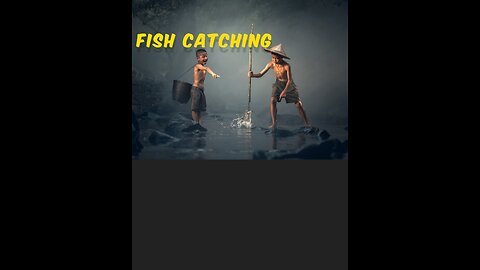 fish catching in village