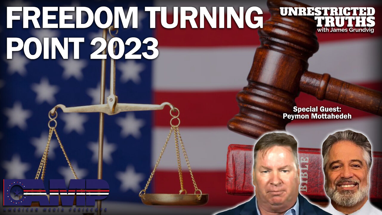 Freedom Turning Point 2023 with Peymon Mottahedeh | Unrestricted Truths Ep. 262