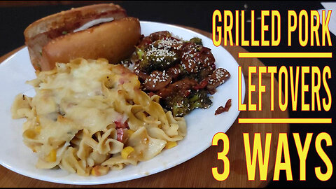 LEFTOVER RECIPES | Grilled Pork | CHEESY PORK PASTA BAKE, PORK & GARLIC SAUCE & PORK BAHN MI