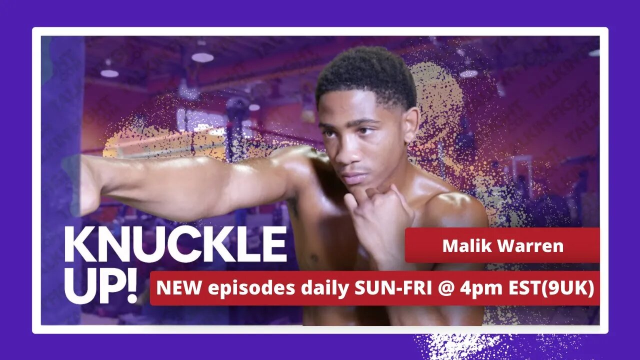 Malik “The King” Warren | Knuckle Up with Mike and Cedric