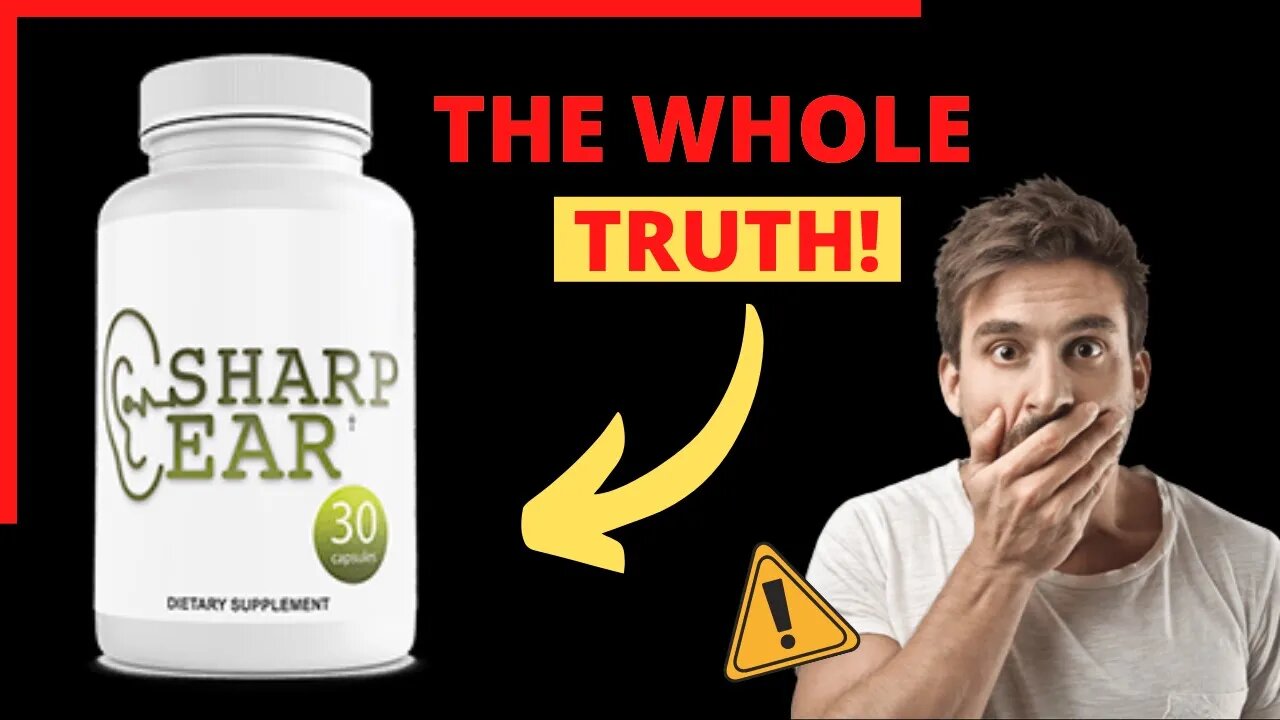 SharpEar Review | ALERT - Does SharpEar Work? SharpEar Supplement