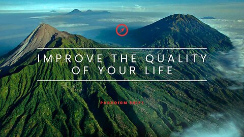 IMPROVE THE QUALITY OF YOUR LIFE | PARADIGM SHIFT | BOB PROCTOR