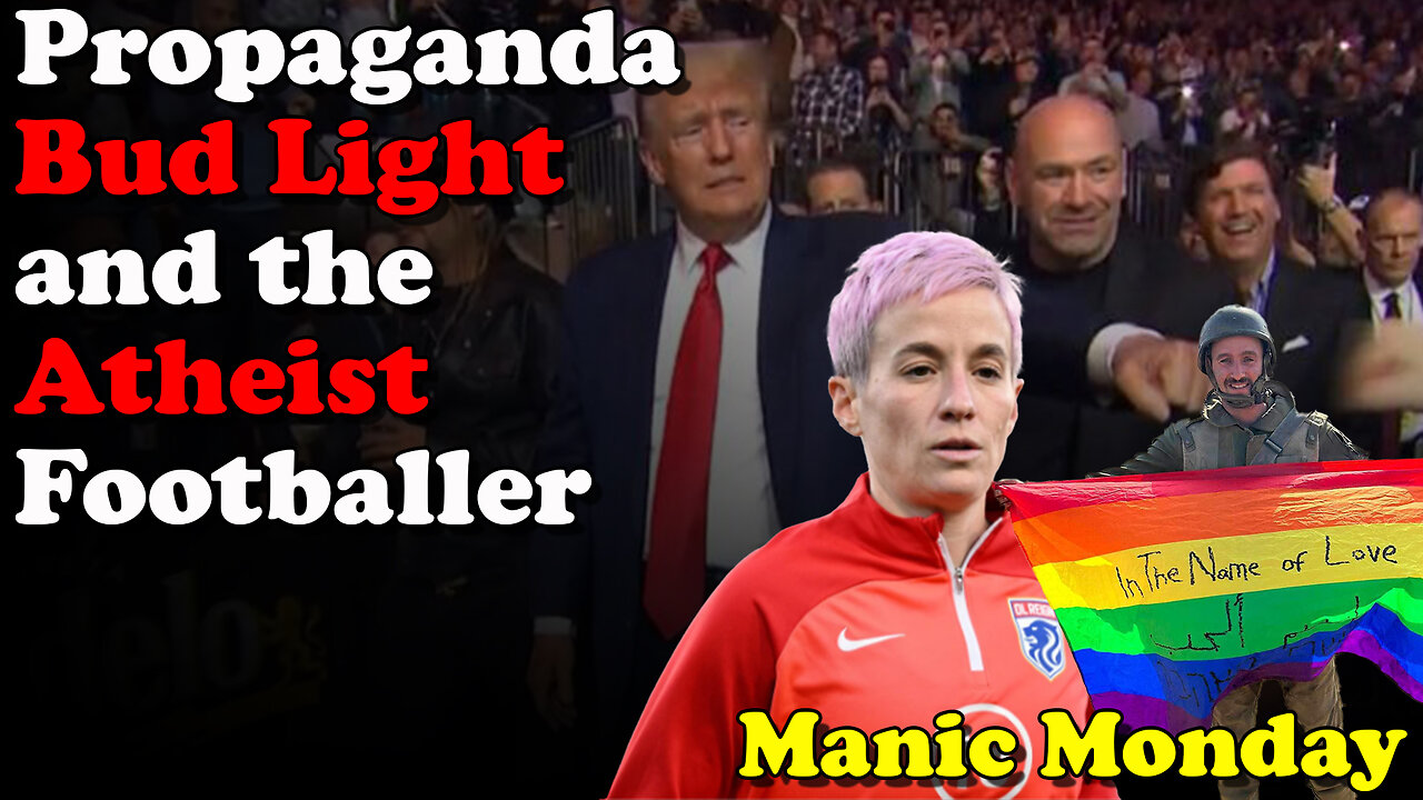 Propaganda Bud Light and the Atheist Footballer - Manic Monday