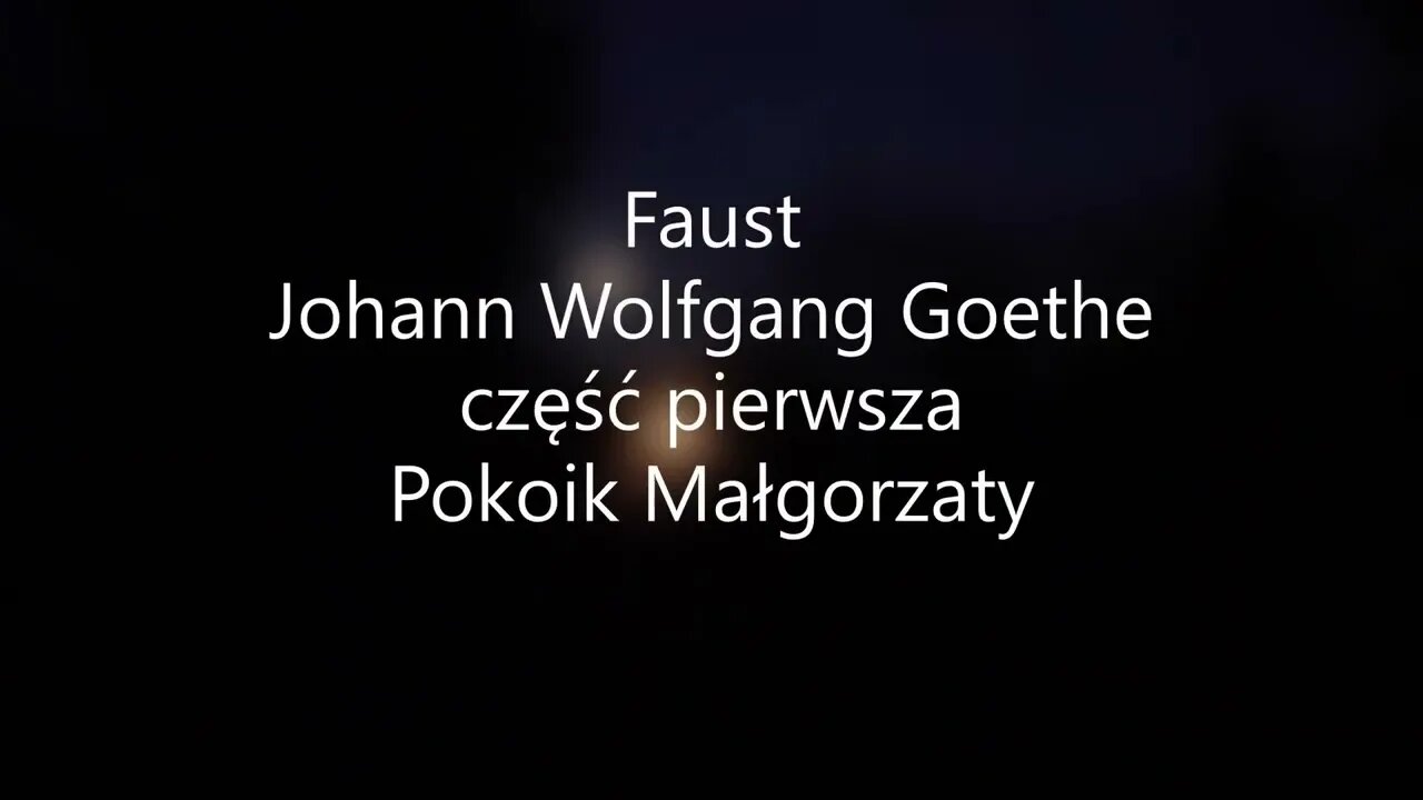 Faust -Johann Wolfgang Goethe część pierwsza Pokoik Małgorzaty