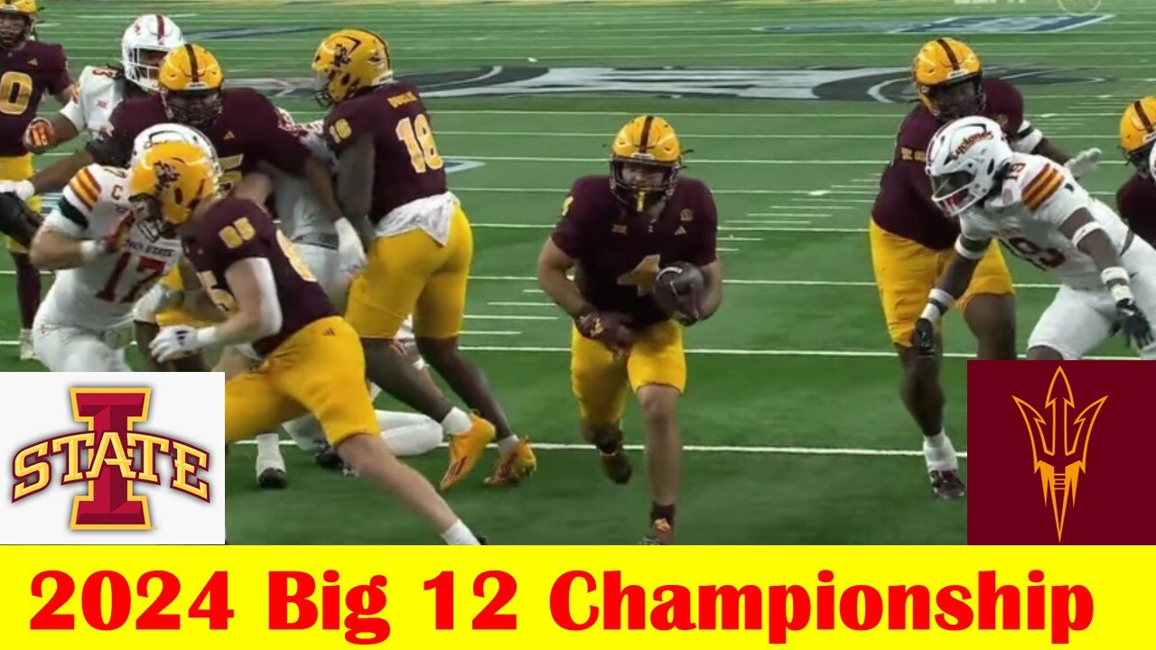 #16 Iowa State vs #15 Arizona State Football Game Highlights, 2024 Big 12 Championship