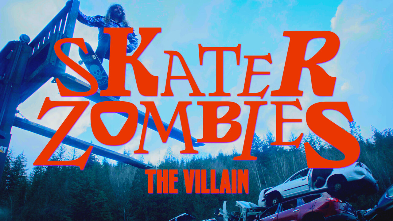 Skater Zombies: The Villain, Starring Richie Jackson - TRAILER