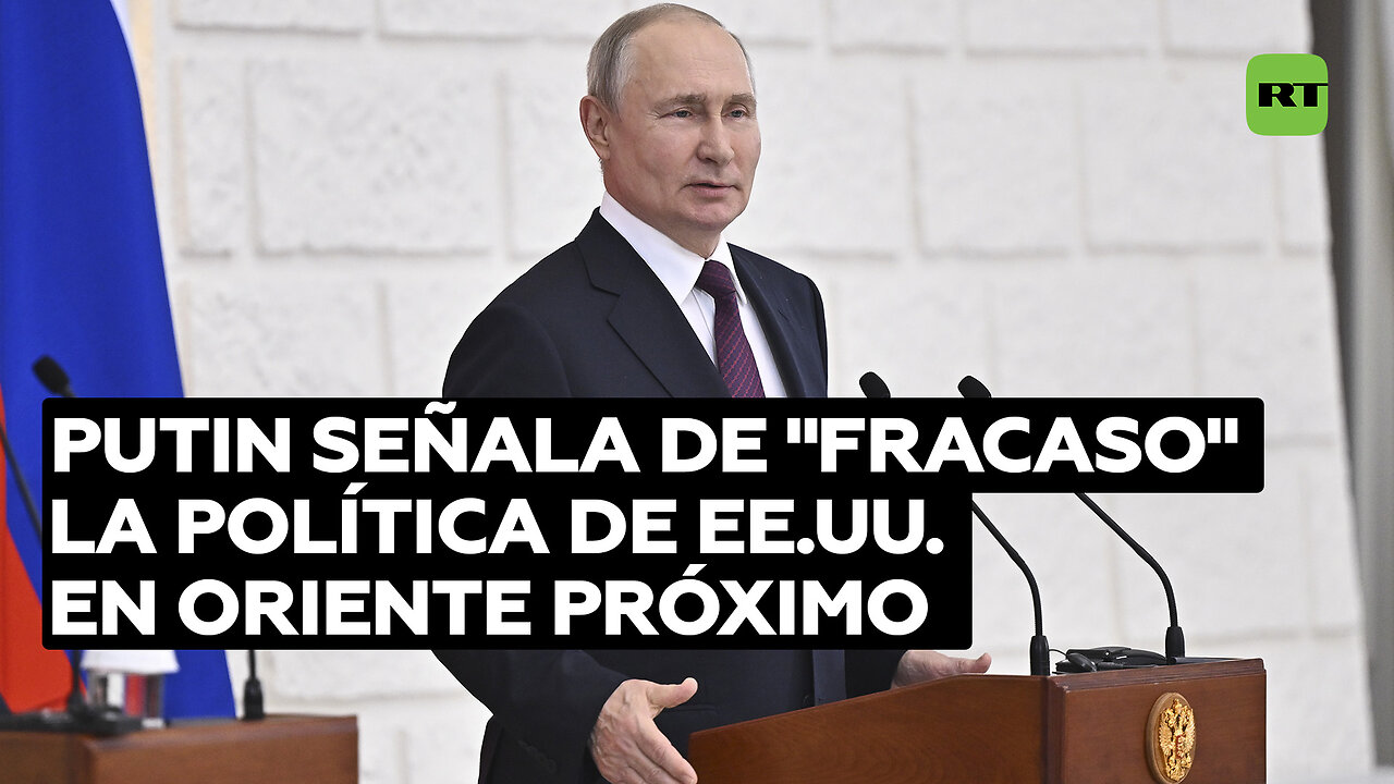 Putin: Política de EE.UU. es un "vivo ejemplo del fracaso" en Oriente Próximo