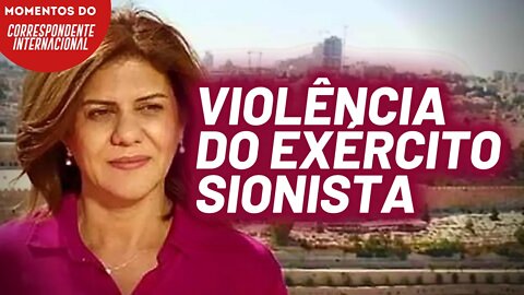 Jornalista palestina é assassinada pelo Exército de Israel | Momentos