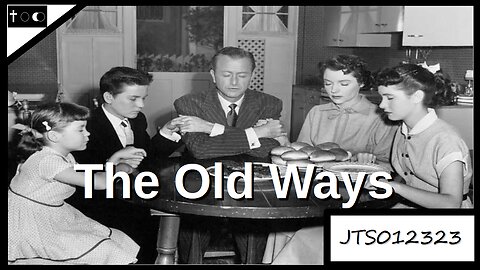 The Old Ways - JTS012323