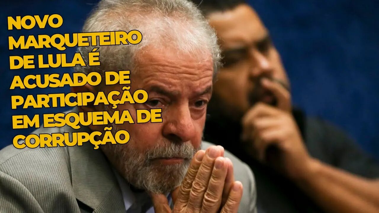 Novo marqueteiro de Lula é acusado de participação em esquema de corrupção