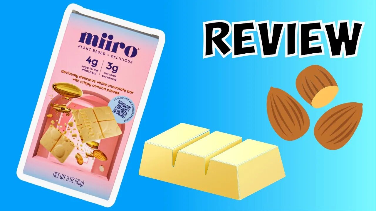 Miiro Plant Based White Chocolate Almond Bar review