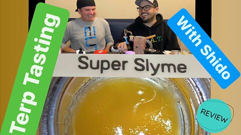 Terp Tasting: Super Slyme by Raw Garden