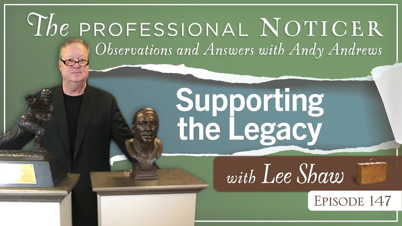 Supporting the Legacy with Lee Shaw