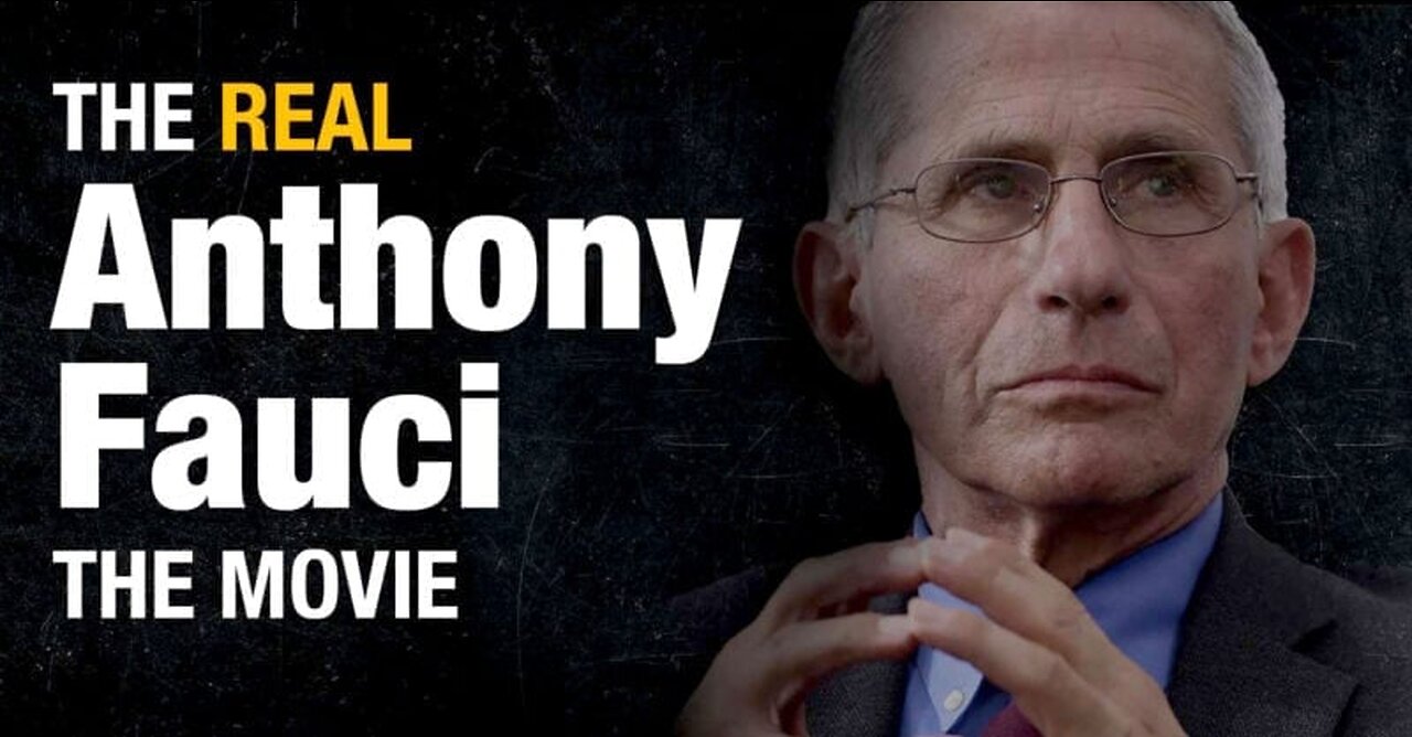 THE REAL ANTHONY FAUCI (FULL)