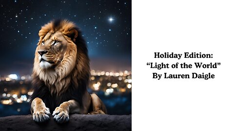 Holiday Edition: "Light of the World" by Lauren Daigle Lyric Analysis