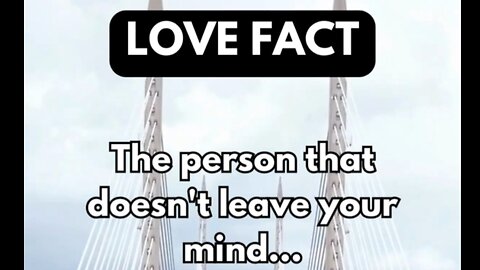 The Person That Doesn’t Leave Your Mind…