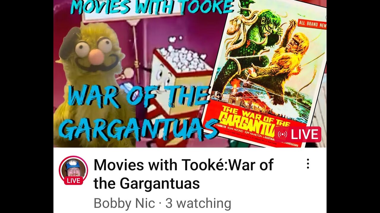 Movies with Tooke:war of the Gargantuas