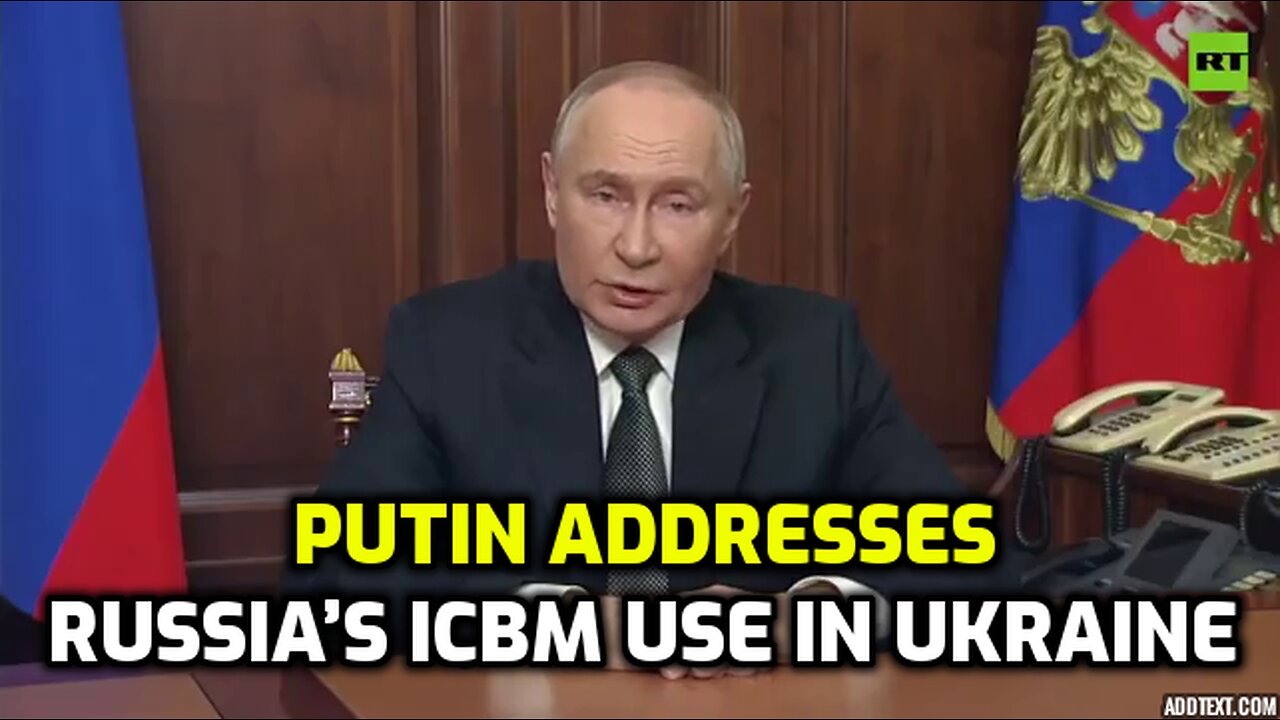 Putin addresses Russia’s ICBM use in Ukraine: