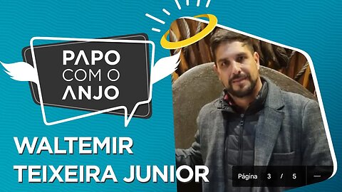 Waltemir Teixeira Junior: Como se tornou referência no setor de caldeiras? | PAPO COM O ANJO