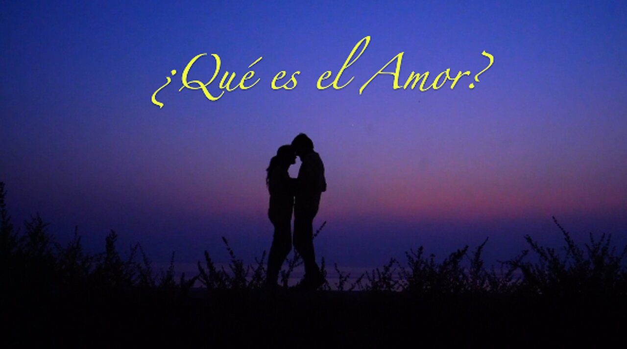 ¿ QUÉ ES AMOR ?