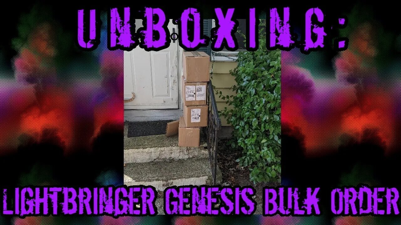 Unboxing: Lightbringer Genesis Bulk Shipment is HERE!!!