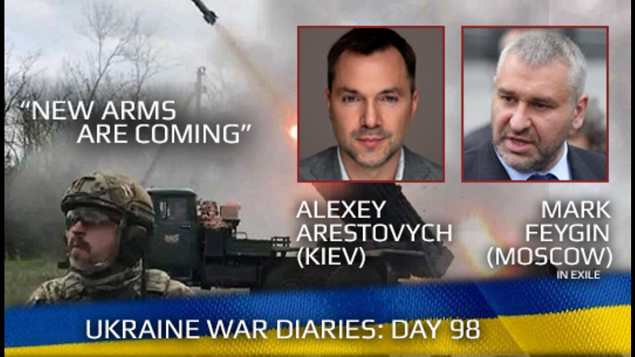 War Day 67: war diaries w/ Advisor to Ukraine President, Intel Officer @Alexey Arestovych & #Feygin