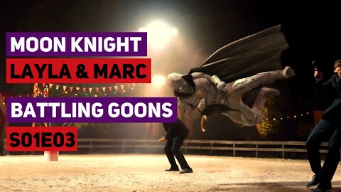 Moon Knight | Layla and Marc Battling Goons | S01E03