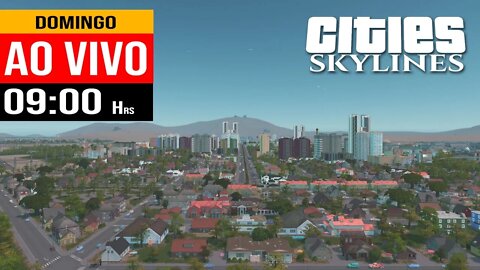 AO VIVO - Cities: Skylines - Saarense 22 - Metrô