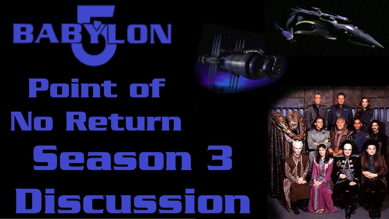 Babylon 5 - Season 3 Discussion and Retrospective - Point of No Return