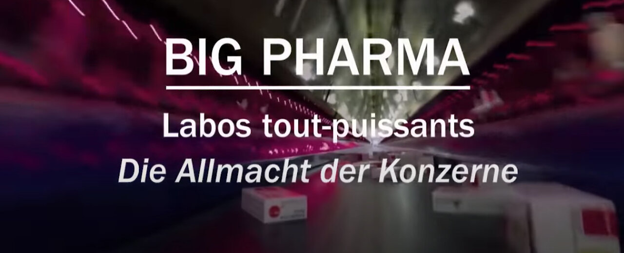 Big Pharma, labos tout-puissants