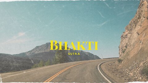 BHAKTI SUTRA