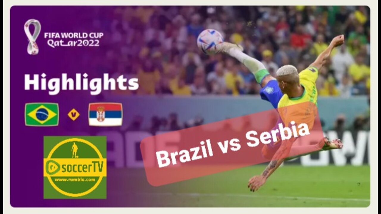 Brazil vs Serbia Highlights FIFA World Cup Qatar 2022