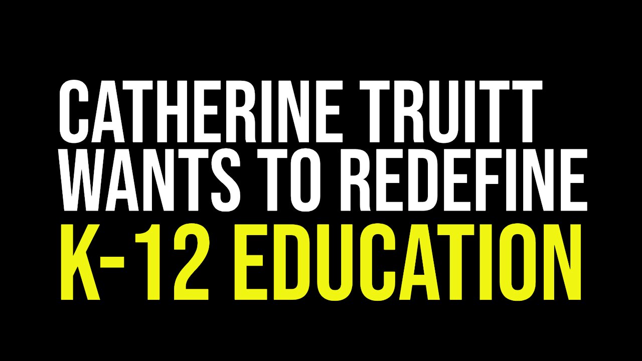 Catherine Truitt To Redefine K12 Education