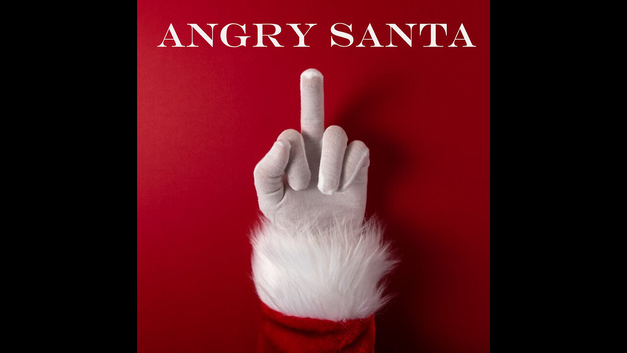 Episode 80 ANGRY SANTA w "Letters to Santa" w Black Sabbath's Iron Man Parody "I am Santa Claus"