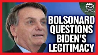 Brazilian President Bolsonaro Questions Legitimacy Of Biden Presidency