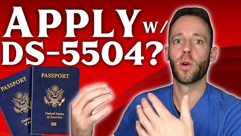 Should I Use the DS-5504 to Apply for a USA Passport?