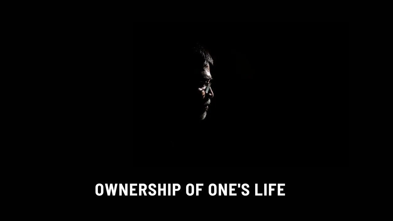 Ownership of One's Life