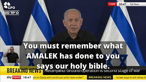 Netanyahu declared a genocidal war of extermination on the Palestinian "Amalekites"